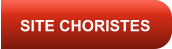 SITE CHORISTES